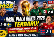 Hasil Piala Dunia 2026 Terbaru: Prancis Menggila, Meksiko Melaju, Norwegia Singkirkan Pantai Gading