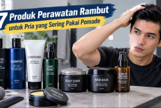 7 Produk Perawatan Rambut untuk Pria yang Sering Pakai Pomade