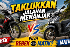Sering Lewat Jalan Menanjak? Begini Cara Memilih Motor Bebek atau Matik yang Paling Tepat