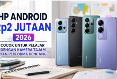Rekomendasi 7 HP Android Rp2 Jutaan 2026, Cocok untuk Pelajar dengan Kamera Tajam dan Performa Kencang