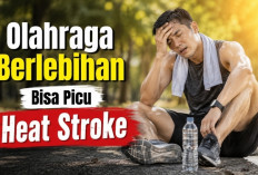 Jangan Anggap Sepele! Heat Stroke Mengintai saat Olahraga, Begini Tips Agar Tetap Aman