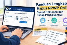 Panduan Lengkap Hapus NPWP Online, Syarat Dokumen dan Tahap Pengajuannya