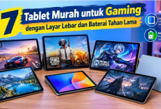 7 Tablet Murah untuk Gaming dengan Layar Lebar dan Baterai Tahan Lama