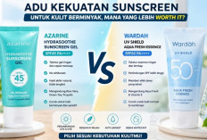 Perang Sunscreen Lokal! Azarine Hydrasoothe vs Wardah UV Shield, Siapa Pemenangnya?