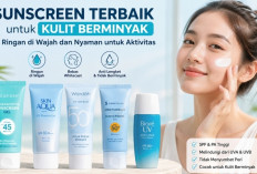 5 Sunscreen Terbaik untuk Kulit Berminyak 2026, Ringan di Wajah dan Nyaman untuk Aktivitas Harian