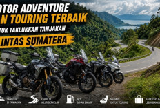 5 Motor Touring Andal untuk Road Trip Lintas Sumatera, Nyaman di Tanjakan dan Tikungan