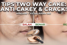 Cara Memakai Two Way Cake agar Tidak Crack dan Cakey, Ternyata 7 Kesalahan Ini Sering Banget Dilakukan!