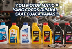 Jangan Asal Pilih! 7 Oli Motor Matic yang Cocok Dipakai Saat Cuaca Panas 2026