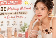 Anti Cakey! 7 Ide Makeup Natural yang Nyaman untuk Aktivitas di Cuaca Panas