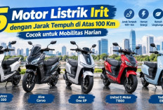 5 Motor Listrik Irit dengan Jarak Tempuh di Atas 100 Km