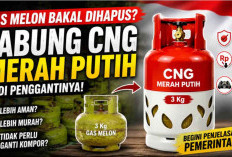 Gas Melon Bakal Diganti Tabung CNG Merah Putih? Ini Alasan Pemerintah dan Dampaknya bagi Masyarakat