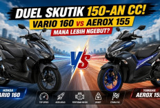 Duel Skutik 150-an CC! Vario 160 vs Aerox 155, Mana Lebih Ngebut?