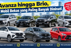 Avanza hingga Brio, 7 Mobil Bekas yang Paling Banyak Diminati